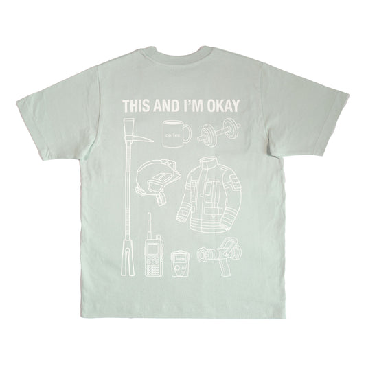 THIS AND I AM OKAY T-Shirt