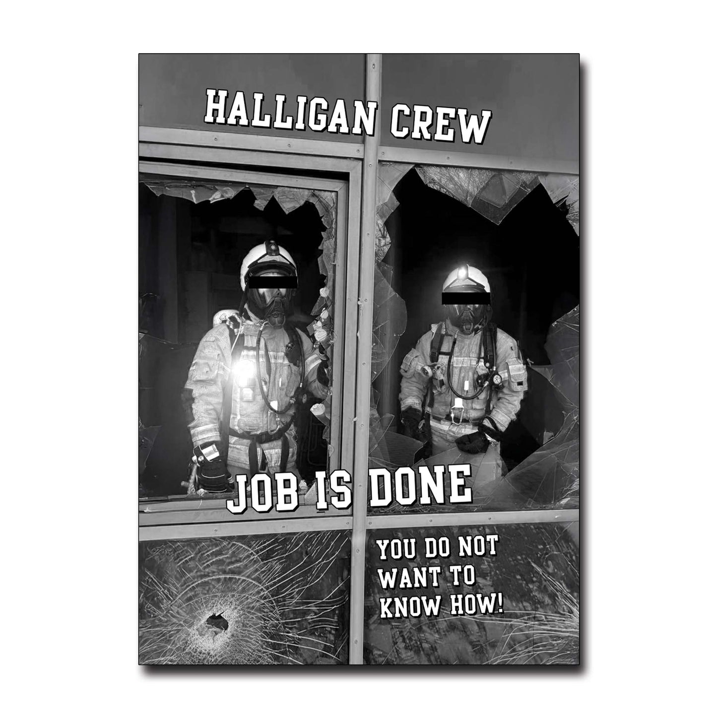 Halligan Crew Sticker / Job is done