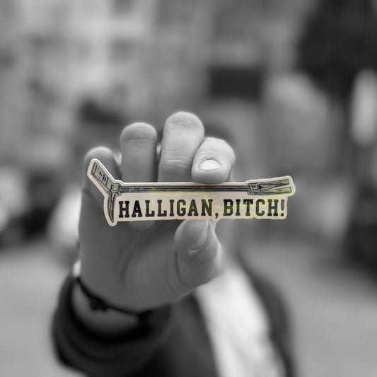 Halligan BITCH! Sticker